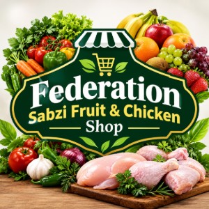 Federation Sabzi Fruit & Chicken Shop